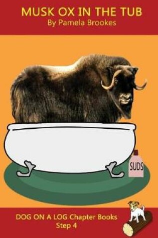 Cover of Musk Ox In The Tub Chapter Book