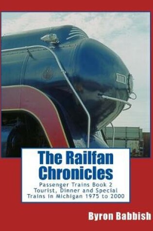 Cover of The Railfan Chronicles, Passenger Trains, Book 2