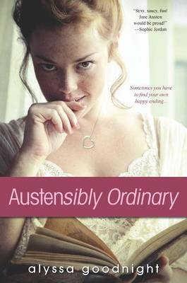 Austensibly Ordinary by Alyssa Goodnight