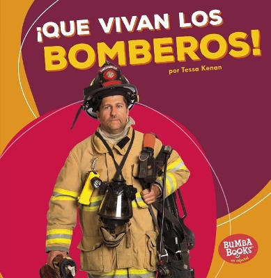 Book cover for ¡Que vivan los bomberos! (Hooray for Firefighters!)