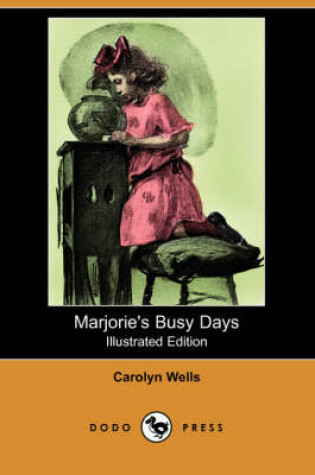 Cover of Marjorie's Busy Days(Dodo Press)