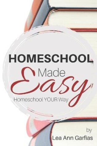 Cover of Homeschool Made Easy