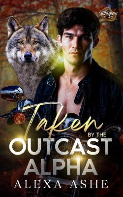 Cover of Taken by the Outcast Alpha