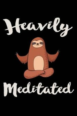 Cover of Heavily Meditated