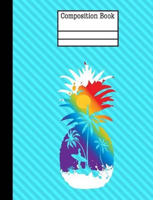 Book cover for Pineapple Surf Beach Composition Notebook - Blank Unlined