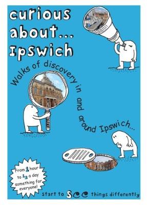 Book cover for Curious About... Ipswich