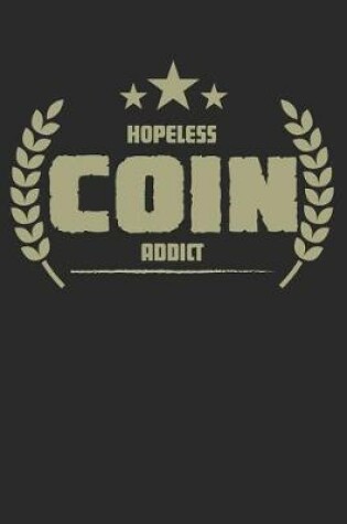 Cover of Hopeless Coin Addict