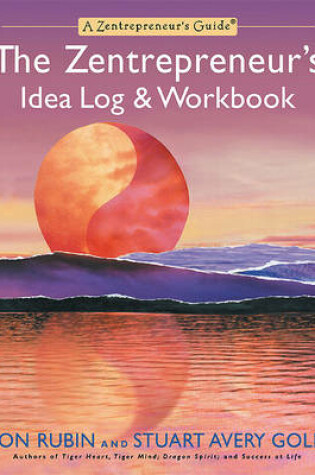 Cover of The Zentrepreneur's Idea Log & Workbook