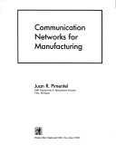 Book cover for Communication Networks For Manufacturing