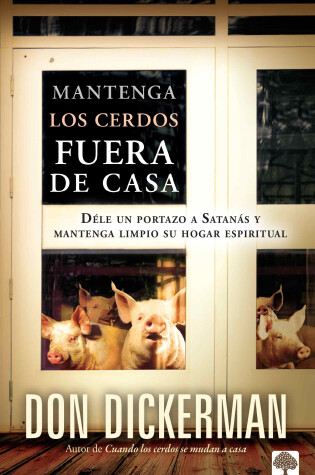 Cover of Mantenga Los Cerdos Fuera de Casa