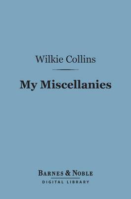 Book cover for My Miscellanies (Barnes & Noble Digital Library)