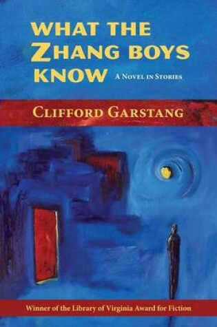Cover of What the Zhang Boys Know