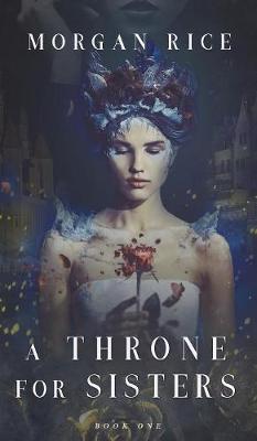 Book cover for A Throne for Sisters (Book One)