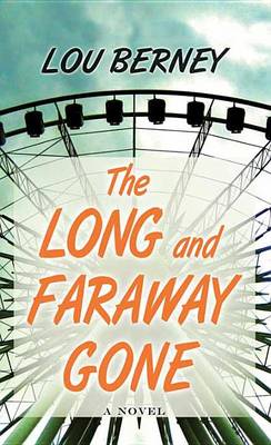 Book cover for The Long and Faraway Gone