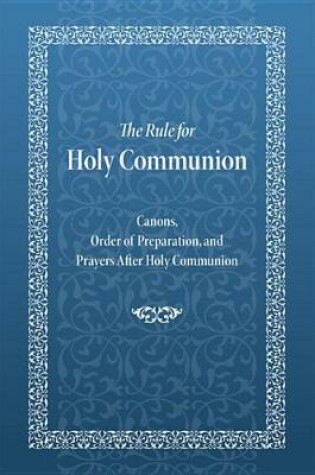 Cover of The Rule for Holy Communion