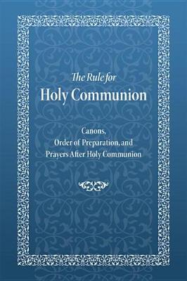 Book cover for The Rule for Holy Communion