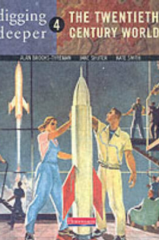 Cover of Digging Deeper: 20th Century World