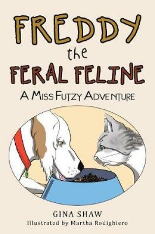 Cover of Freddy, the Feral Feline
