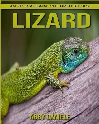 Book cover for Lizard! An Educational Children's Book about Lizard with Fun Facts & Photos
