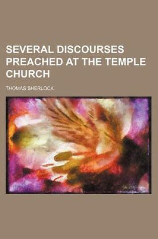 Cover of Several Discourses Preached at the Temple Church (Volume 1)