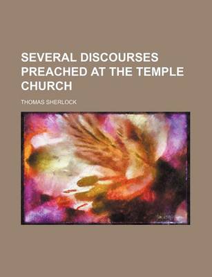 Book cover for Several Discourses Preached at the Temple Church (Volume 1)