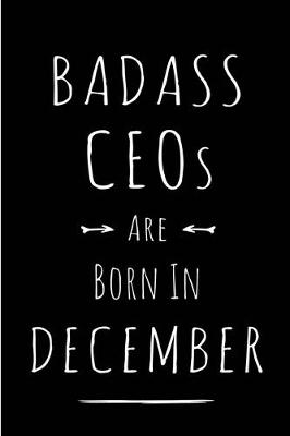 Book cover for Badass CEOs are Born in December