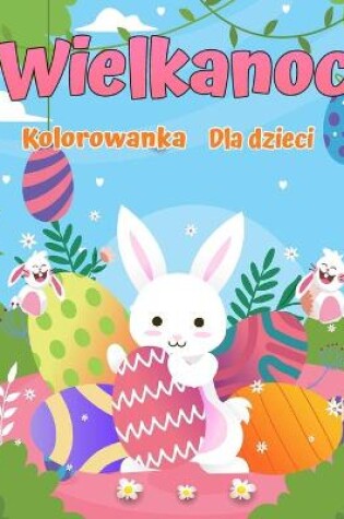 Cover of Wielkanocna kolorowanka dla dzieci