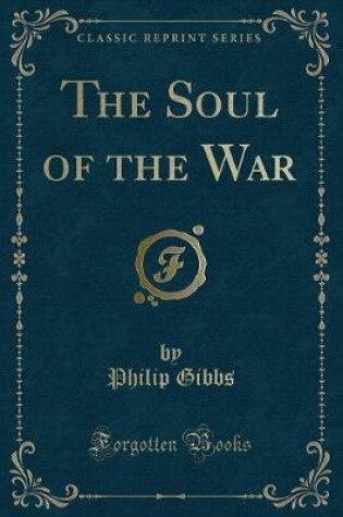 Cover of The Soul of the War (Classic Reprint)