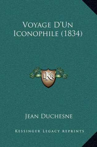 Cover of Voyage D'Un Iconophile (1834)