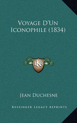 Book cover for Voyage D'Un Iconophile (1834)