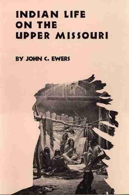 Book cover for Indian Life on the Upper Missouri