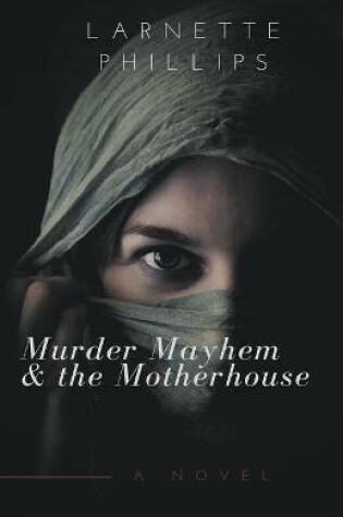 Cover of Murder Mayhem and the Motherhouse