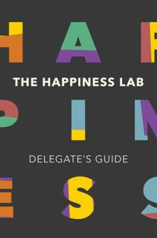 Cover of The Happiness Lab - Delegate's Guide