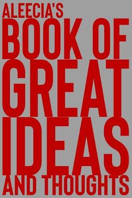 Book cover for Aleecia's Book of Great Ideas and Thoughts