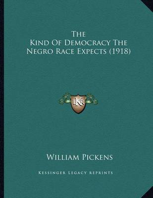 Book cover for The Kind of Democracy the Negro Race Expects (1918)