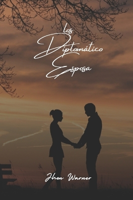 Book cover for Los Diplom�tico Esposa