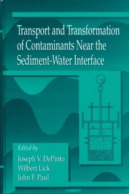 Book cover for Transport and Transformation of Contaminants Near the Sediment-Water Interface