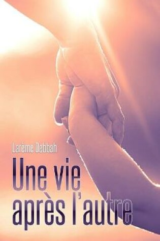 Cover of Une Vie apres l'autre