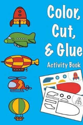 Cover of Color, Cut, & Glue Activity Book