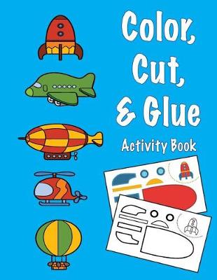 Book cover for Color, Cut, & Glue Activity Book