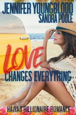 Cover of Love Changes Everything