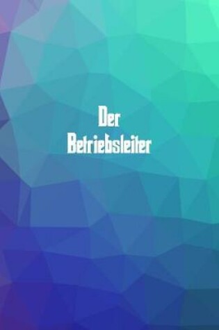 Cover of Der Betriebsleiter