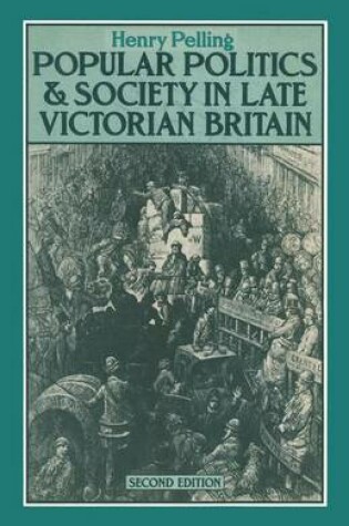 Cover of Popular Politics and Society in Late Victorian Britain