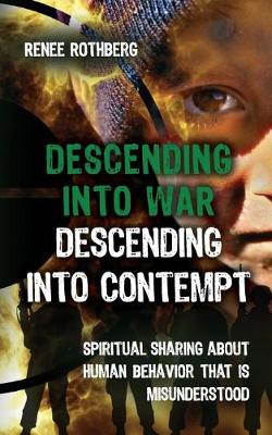 Book cover for Descending into War, Descending into Contempt