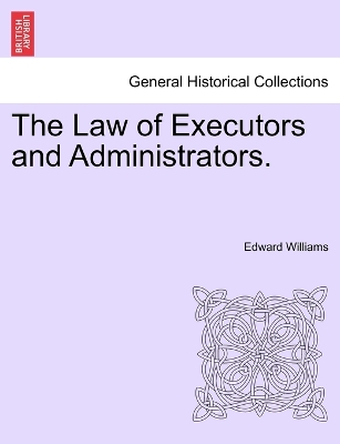 Book cover for The Law of Executors and Administrators.