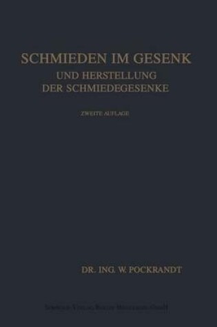 Cover of Schmieden Im Gesenk Und Herstellung Der Schmiedegesenke