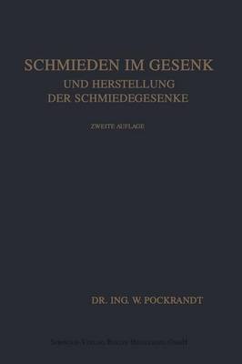 Book cover for Schmieden Im Gesenk Und Herstellung Der Schmiedegesenke