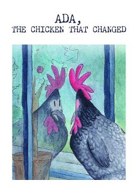 Book cover for Ada, The Chicken That Changed