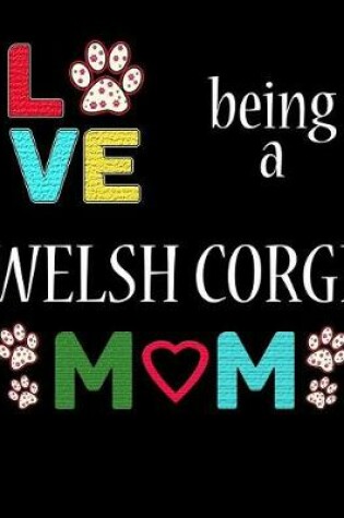 Cover of Love Being a Welsh Corgi Mom