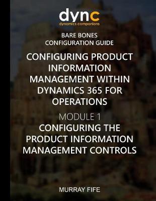 Cover of Configuring Product Information Management within Dynamics 365